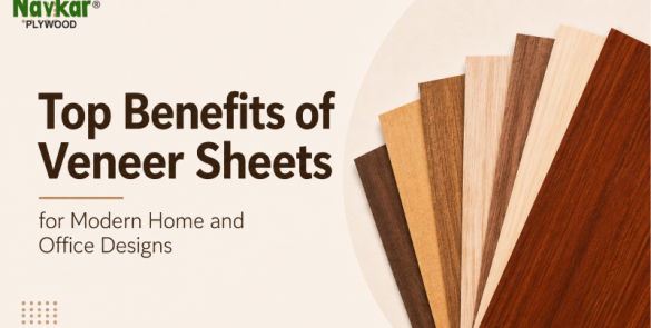 Top Benefits of Veneer Sheets for Modern Home and Office Designs