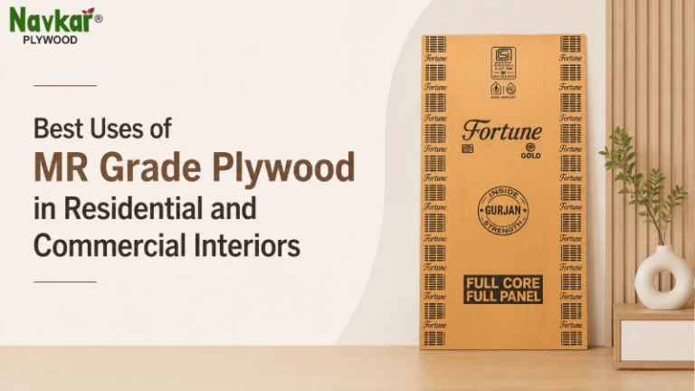 Best Uses of MR Grade Plywood in Residential and Commercial Interiors