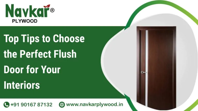 Top Tips to Choose the Perfect Flush Door for Your Interiors